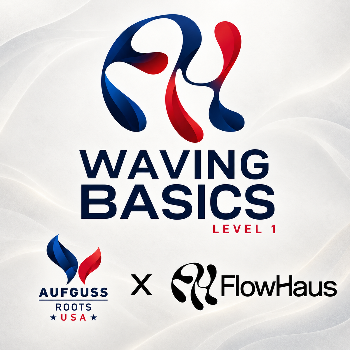 Waving Basics Level 1 — Flow Haus, Utah | Oct 25–27, 2026